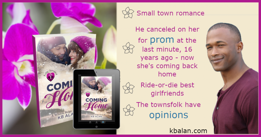 Promo graphic with handsome Black man, book cover, small town romance, he canceled on her for prom at the last minute, 16 years ago - now she's coming back home. Ride or die best girlfriends. The townsfolk have opinion.