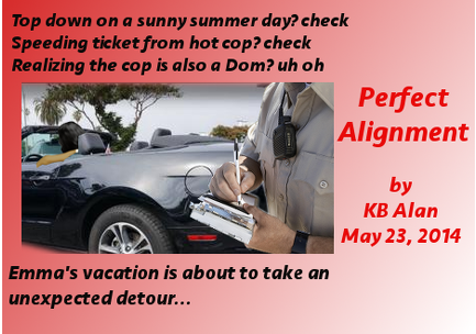 Officer writing ticket next to convertible with woman driving; Text reads: Top down on a sunny summer day? check; Speeding ticket from hot cop? check; Realizing the cop is also a Dom? uh oh; Emma's Vacation is about to take an unexpected detour