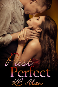 Past Perfect Cover - Image shows a man standing in front of a woman, his hands at her neck, her hand on his, their noses just touching